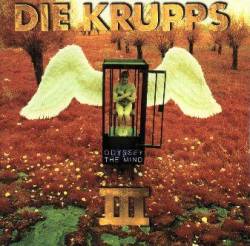 Die Krupps : III - Odyssey of the Mind